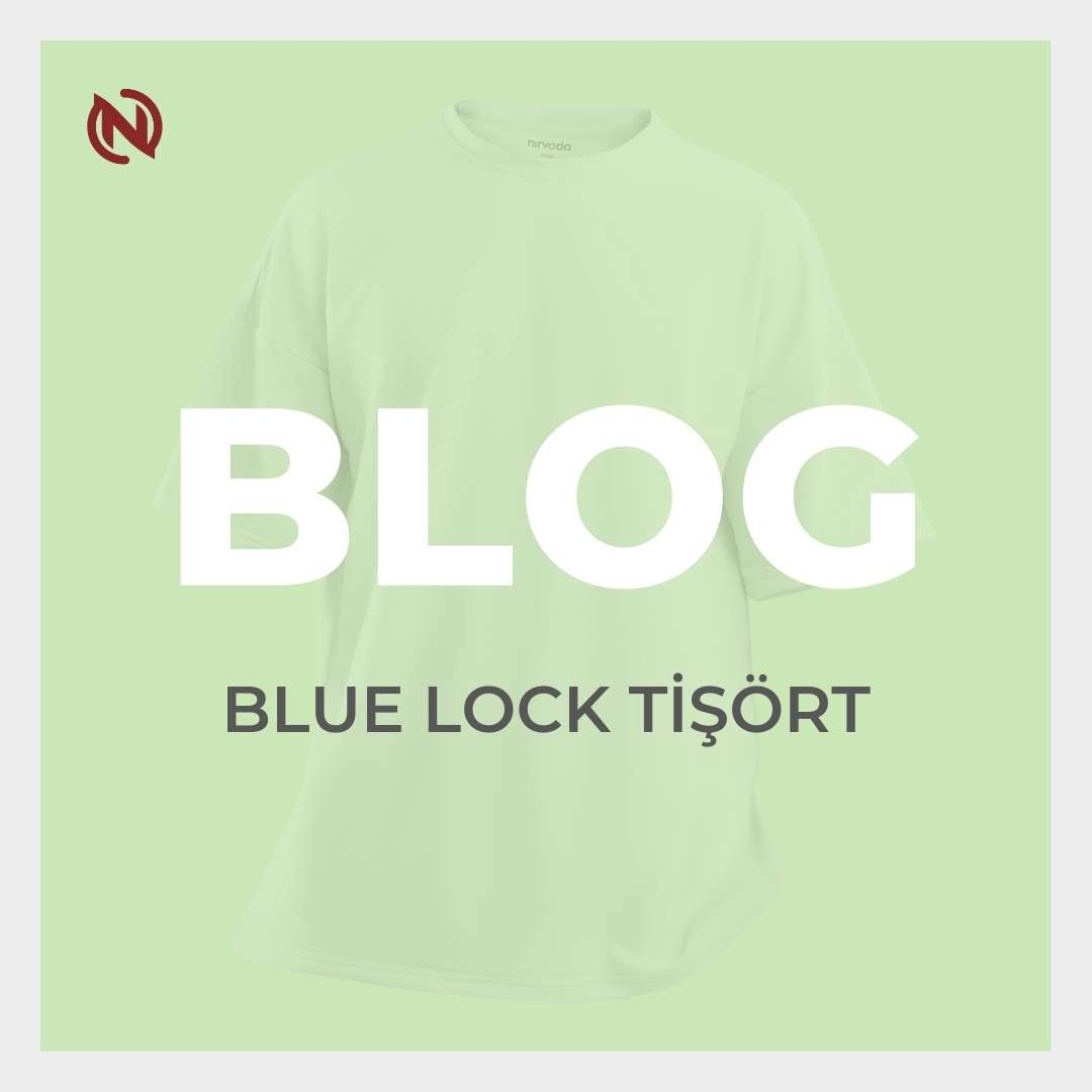 Blue Lock Tişörtleri: Nagi Seishiro’nun Enerjisini Taşıyan Anime Modası