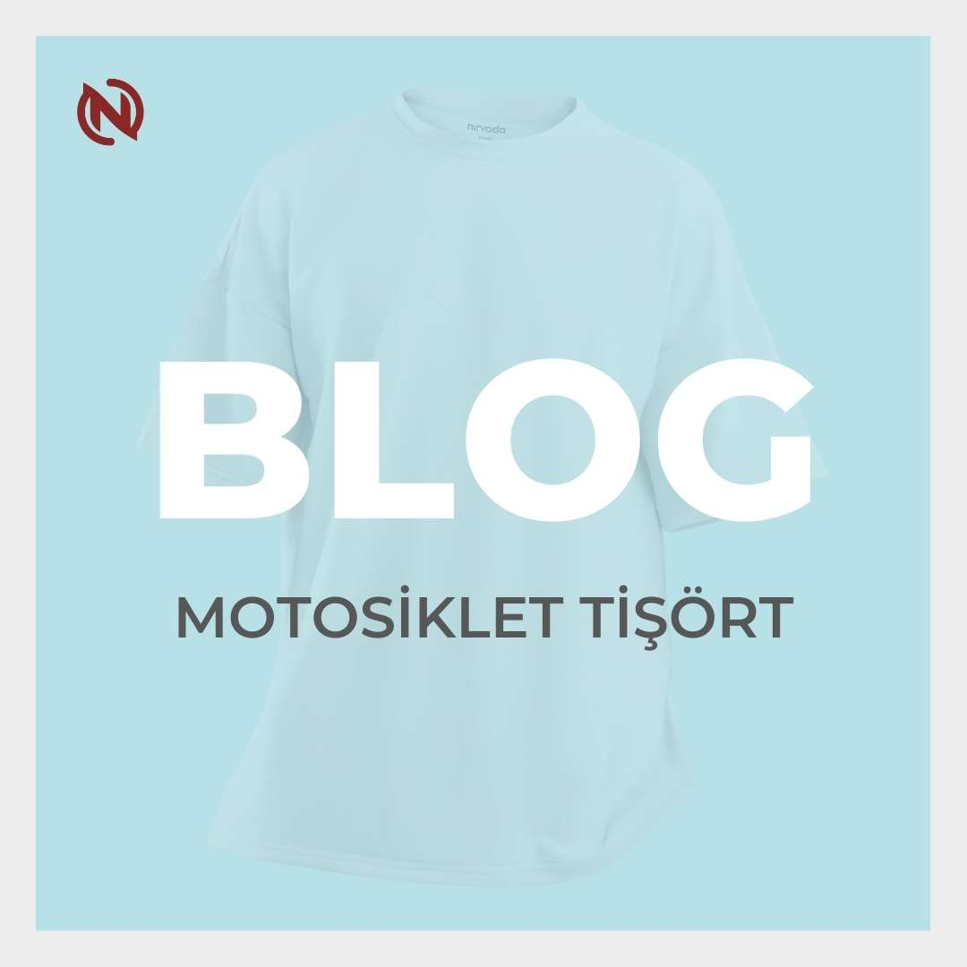 Motosiklet Tişört Modası: Motor Tutkunlarına Özel Şıklık ve Konfor