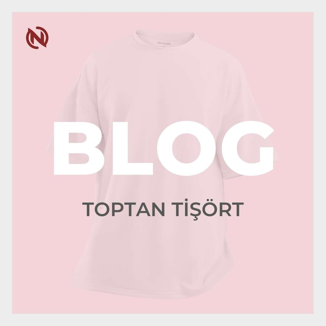 Toptan Baskılı Tişört Modelleri: Oversize ve Loose Fit Kalitede Şıklık | Nirvoda